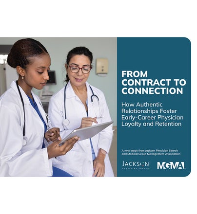 From Contract to Connection: How Authentic Relationships Foster Early-Career Physician Loyalty and Retention