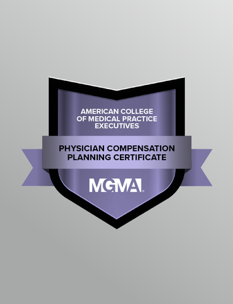 A digital badge for the American College of Medical Practice Executives' Physician Compensation Planning Certificate.